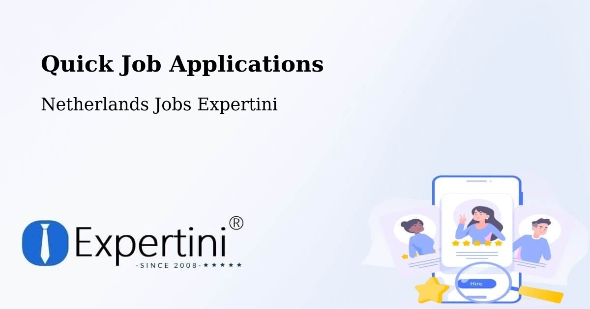 Quick Apply Feature – Hoofddorp - Netherlands Jobs Expertini